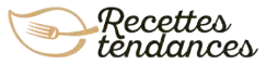 Recettes Tendances